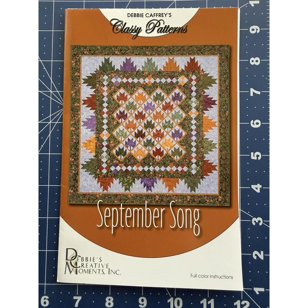 SEPTEMBER SONG Debbie Caffrey's Classy Patterns‎ 60"x60"